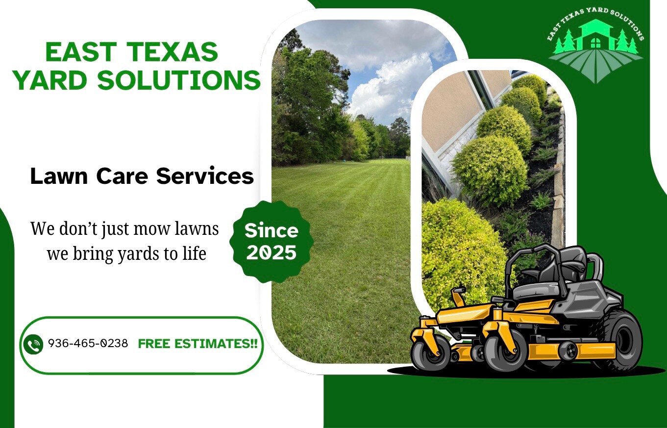 East Texas Yard Solutions — lawn care services in Nacogdoches, TX